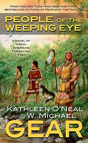 Stock image for People of the Weeping Eye: Book One of the Moundville Duology (North America's Forgotten Past) for sale by Books of the Smoky Mountains