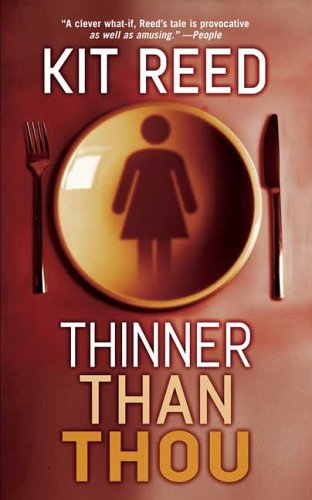 9780765353061: Thinner Than Thou