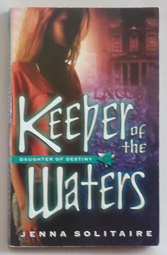 Beispielbild fr Keeper of the Waters (Daughter of Destiny Series) zum Verkauf von Wonder Book