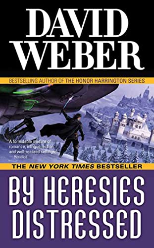 Beispielbild fr By Heresies Distressed: A Novel in the Safehold Series (#3) zum Verkauf von Wonder Book