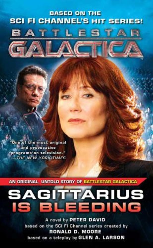 9780765355188: Sagittarius is Bleeding: No. 3 (Battlestar Galactica)