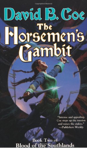 Imagen de archivo de The Horsemen's Gambit: Book Two of Blood of the Southlands a la venta por Half Price Books Inc.