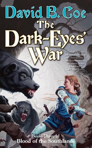 Beispielbild fr The Dark-Eyes' War : Book Three of Blood of the Southlands zum Verkauf von Better World Books