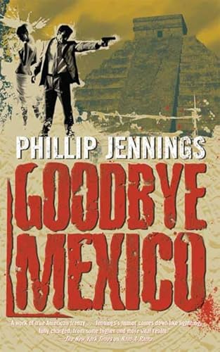 9780765355782: Goodbye Mexico