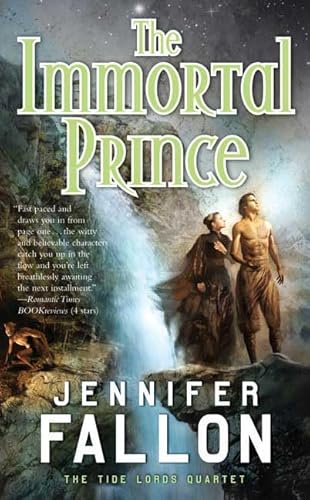 9780765356079: The Immortal Prince (The Tide Lords Quartet)