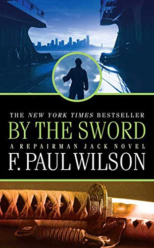 Beispielbild fr By the Sword (A Repairman Jack Novel) zum Verkauf von Half Price Books Inc.