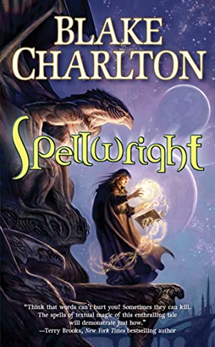 Spellwright (The Spellwright Trilogy) (9780765356581) by Charlton, Blake
