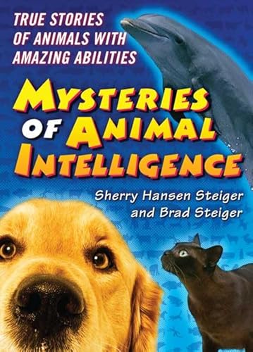 Beispielbild fr Mysteries of Animal Intelligence : True Stories of Animals with Amazing Abilities zum Verkauf von Better World Books