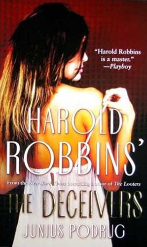 The Deceivers (9780765357892) by Robbins, Harold; Podrug, Junius