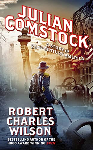 9780765359230: Julian Comstock: A Story of 22nd-Century America