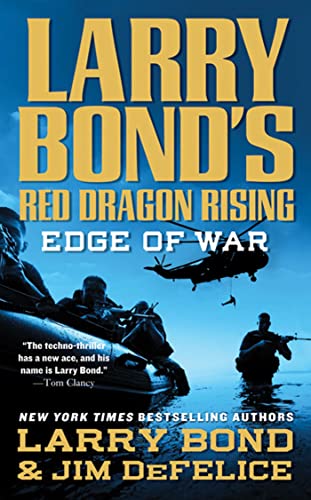 Imagen de archivo de Larry Bond's Red Dragon Rising: Edge of War (Red Dragon Rising, 2) a la venta por BooksRun