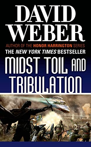 Stock image for Midst Toil and Tribulation: A Novel in the Safehold Series (#6) (Safehold, 6) for sale by Books of the Smoky Mountains