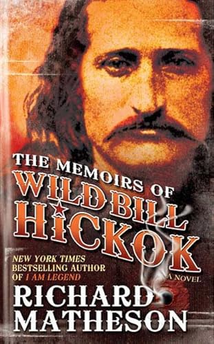 Beispielbild fr The Memoirs of Wild Bill Hickok zum Verkauf von Better World Books