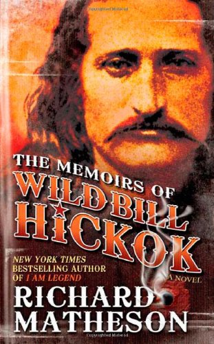 Imagen de archivo de The Memoirs of Wild Bill Hickok a la venta por Zoom Books Company