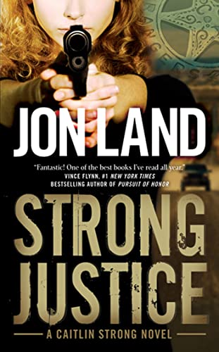 Stock image for Strong Justice : A Caitlin Strong Novel for sale by Better World Books