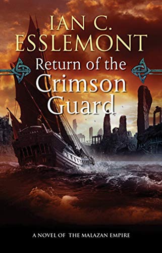 Beispielbild fr Return of the Crimson Guard: A Novel of the Malazan Empire (Novels of the Malazan Empire, 2) zum Verkauf von Goodwill of Colorado