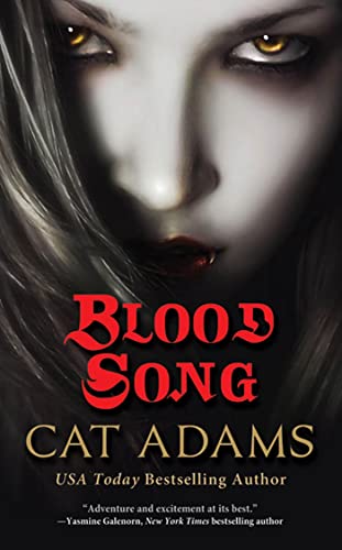 Blood Song: Book 1 of the Blood Singer Novels (The Blood Singer Novels, 1) (9780765364227) by Adams, Cat