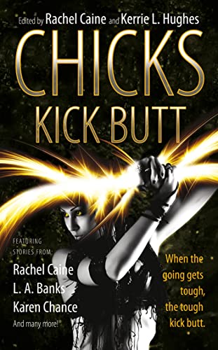 9780765364760: Chicks Kick Butt