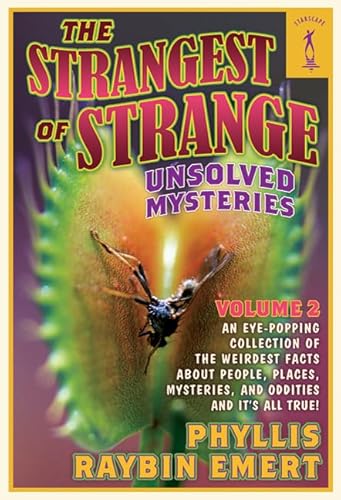 Beispielbild fr The Strangest of Strange Unsolved Mysteries, Volume 2 zum Verkauf von Better World Books