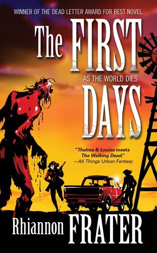 9780765366825: The First Days: As the World Dies