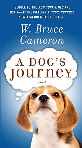 Beispielbild fr A Dog's Journey: A Novel (A Dog's Purpose, 2) zum Verkauf von Wonder Book