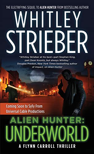 Stock image for Alien Hunter: Underworld: A Flynn Carroll Thriller (Alien Hunter Series) for sale by BooksRun