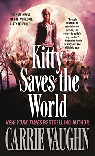 Beispielbild fr Kitty Saves the World zum Verkauf von Basically SF Books