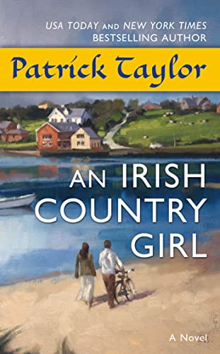 Imagen de archivo de An Irish Country Girl: A Novel (Irish Country Books, 4) a la venta por Gulf Coast Books