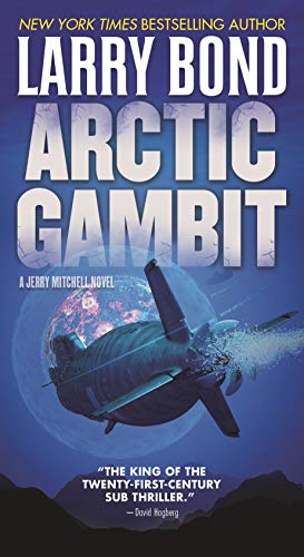 Stock image for Arctic Gambit: A Jerry Mitchell Novel for sale by Half Price Books Inc.