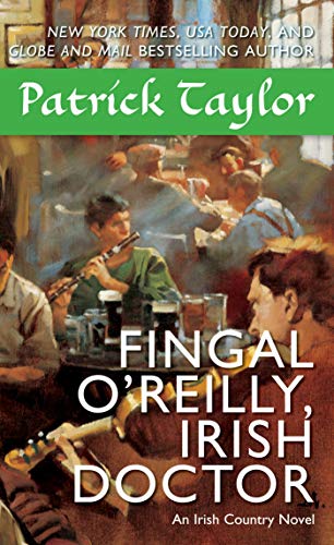 Stock image for Fingal O'Reilly, Irish Doctor: An Irish Country Novel for sale by ThriftBooks-Atlanta