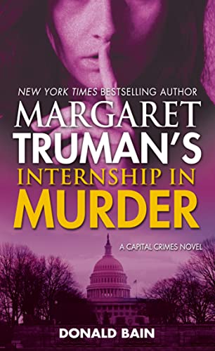 Imagen de archivo de Margaret Truman's Internship in Murder: A Capital Crimes Novel a la venta por SecondSale