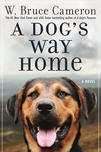 Stock image for A Dog's Way Home: A Novel for sale by SecondSale