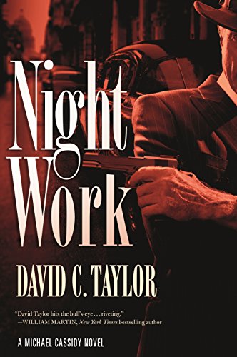 Imagen de archivo de Night Work : A Michael Cassidy Novel a la venta por Better World Books