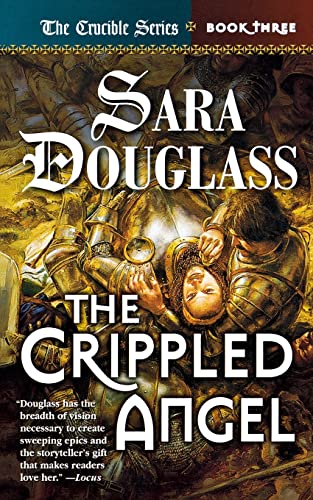 9780765375056: The Crippled Angel: Crucible Book 3
