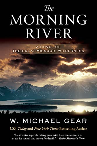 9780765375209: The Morning River: A Novel of the Great Missouri Wilderness (Man From Boston, 1)