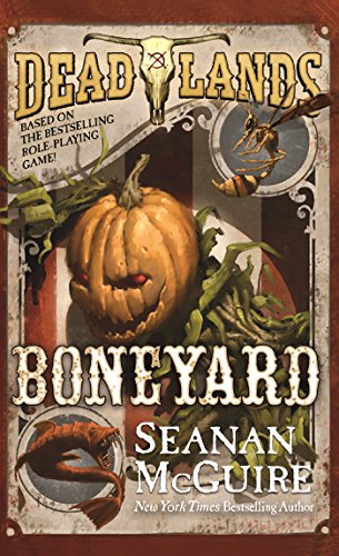 Beispielbild fr Deadlands: Boneyard zum Verkauf von Better World Books
