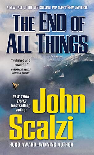 9780765376107: The End of All Things: 6 (Old Man's War, 6)