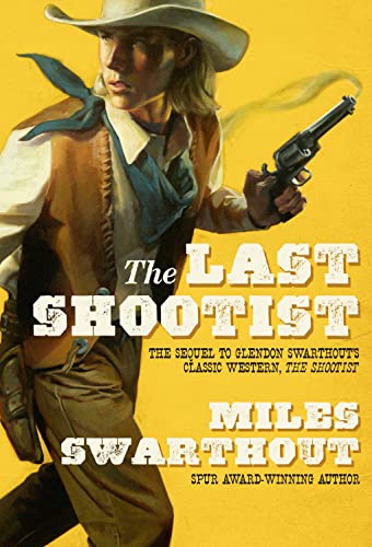 Stock image for The Last Shootist for sale by Better World Books: West