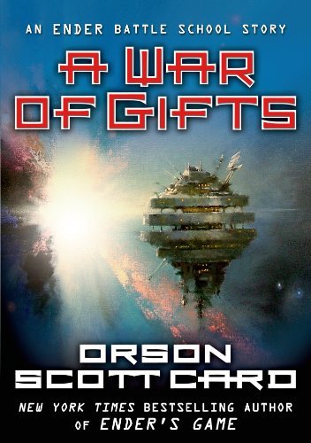9780765377128: A War of Gifts (Ender)