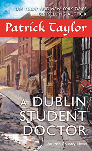 Stock image for A Dublin Student Doctor: An Irish Country Novel (Irish Country Books, 6) for sale by Wonder Book