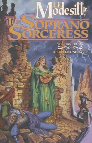 Stock image for The Soprano Sorceress : The First Book of the Spellsong Cycle for sale by Better World Books