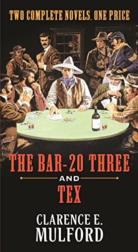 9780765377791: The Bar-20 Three and Tex: Two Complete Hopalong Cassidy Novels