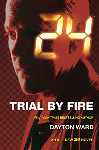 Beispielbild fr 24: Trial by Fire : A 24 Novel zum Verkauf von Better World Books