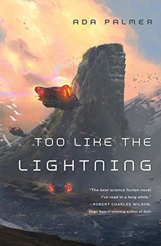 Imagen de archivo de Too Like the Lightning : Book One of Terra Ignota a la venta por Better World Books