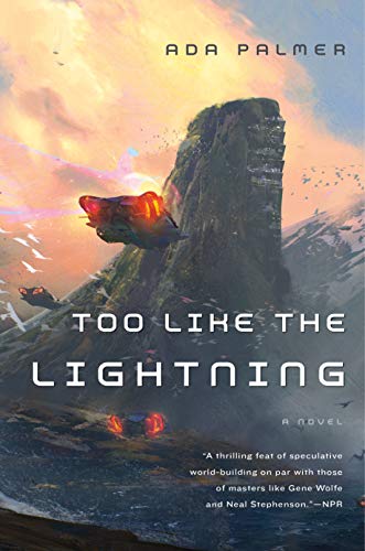 Imagen de archivo de Too Like the Lightning: Book One of Terra Ignota (Terra Ignota, 1) a la venta por Seattle Goodwill