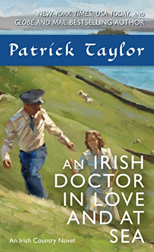 Imagen de archivo de An Irish Doctor in Love and at Sea: An Irish Country Novel a la venta por ThriftBooks-Atlanta