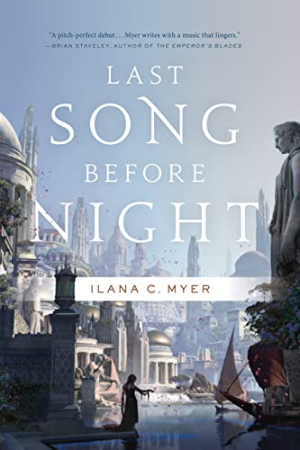 9780765378309: Last Song Before Night: The Harp and Ring Sequence #1