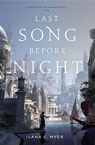 9780765378316: Last Song Before Night: The Harp and Ring Sequence #1