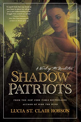 Beispielbild fr Shadow Patriots: A Novel of the Revolution zum Verkauf von SecondSale