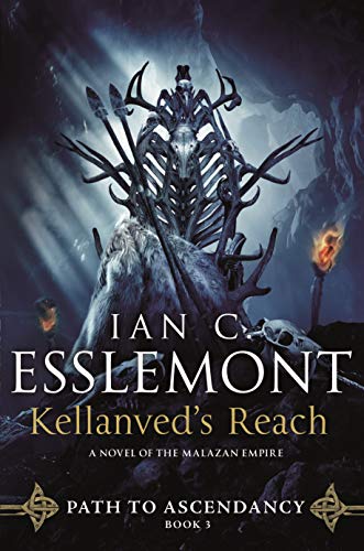 Stock image for Kellanved's Reach: Path to Ascendancy, Book 3 (A Novel of the Malazan Empire) (Path to Ascendancy, 3) for sale by Ergodebooks